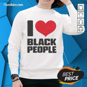 Premium Kirsten Vangsness I Love Black People Sweatshirt in black, featuring stylish design and comfortable fit.