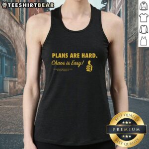 Stylish 'Pretty Plans Are Hard, Chaos Is Easy' tank top displayed on a mannequin, perfect for casual wear and motivation.