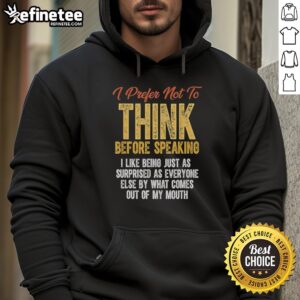 Premium 'Prefer Not To Think Before Speaking' retro hoodie showcasing a playful design, perfect for casual wear.