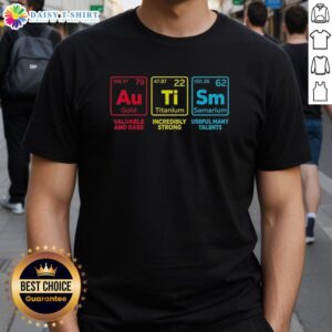 Original Autism Awareness Gold Titanium Samarium T-Shirt showcasing strength, rarity, and unique talents in vibrant design.