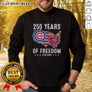Original America sweatshirt featuring Chicago Cubs and Chicago Bears logos, celebrating 250 years of freedom.