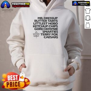 Alt Text: Awesome Mr. Dressup butter tarts, Littlest Hobo ketchup chips, Gord Downie Smarties, and Terry Fox Caesars hoodie.
