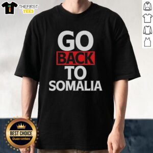 Premium Go Back To Somalia T-Shirt featuring a bold graphic design, perfect for expressing cultural pride and style.