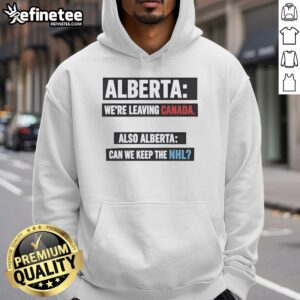 Person wearing 'Awesome Alberta' hoodie, expressing pride in Alberta while leaving Canada, with NHL logo visible.