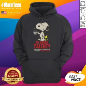 Funny Snoopy hoodie featuring the quote about turning declining mental health into sarcasm, perfect for humor lovers.
