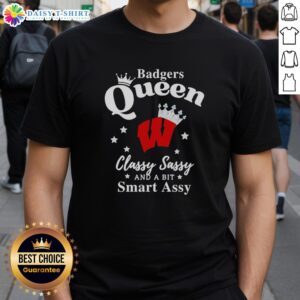 Awesome Wisconsin Badgers Basketball T-Shirt featuring 'Classy, Sassy, and a Bit Smart Assy' design for fans.