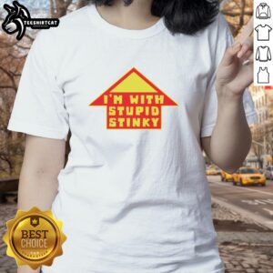 Premium Im With Stupid Stinky Ladies Tee featuring a fun graphic design, perfect for casual wear and gifts.