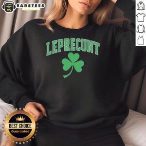 Awesome Leprecunt Shamrock St. Patrick's Day 2026 sweatshirt featuring a vibrant shamrock design and festive colors.