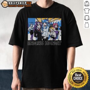 Alt Text: Official Endless Monday Dreams And Deadlines We're Family T-Shirt featuring a stylish design for casual wear.