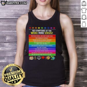 Tank top featuring '10 Symptoms of the Woke Mind Virus' design, promoting care for the planet and all its life.