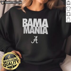 Good Bama Mania Alabama Crimson Tide sweatshirt featuring bold team colors and logo, perfect for fans and game day wear.