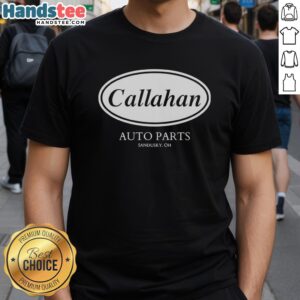 Alt Text: Original Callahan Auto Parts Sandusky OH T-Shirt featuring vintage design and logo, perfect for car enthusiasts.