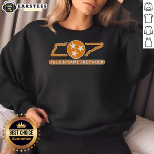 Alt Text: Stylish Hot Tennessee Talkin' Vawls Network sweatshirt featuring bold logo and vibrant colors, perfect for fans.