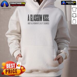 Good A Glasgow Kiss hoodie featuring unique design, perfect for casual wear and celebrating Scottish culture.