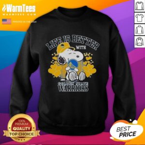 Cute Snoopy holding Golden State Warriors logo on a sweatshirt, perfect for fans who believe life is better with Warriors gear.