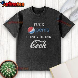 Funny parody washed t-shirt featuring 'Top Fck Penis I Only Drink Cock' design, perfect for humorous casual wear.