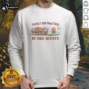Cozy Premium Easily Distracted by Side Quests Cats Sweatshirt featuring playful cat graphics for gamers and cat lovers.