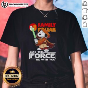 Alt Text: Pretty Snoopy Family Dollar May The Force Be With You ladies tee featuring Snoopy and iconic Star Wars graphics.