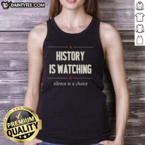 Awesome History is Watching Silence is a Choice tank top featuring a bold graphic design in vibrant colors.