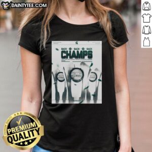 Awesome Michigan State Spartans Regular Season Champions Back-to-Back-to-Back poster on a ladies tee shirt.