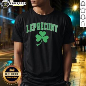 Awesome Leprecunt Shamrock St. Patrick's Day 2026 T-Shirt featuring a vibrant shamrock design for festive celebrations.