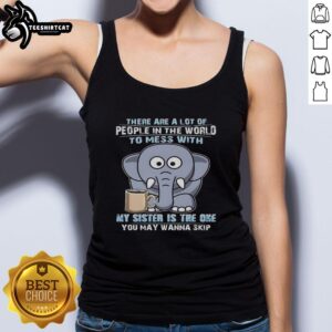 Premium lot of people in the world graphic on an elephant tank top, perfect for sister gifts and playful fashion statements.