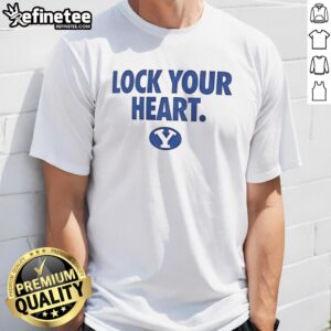 Hot BYU Cougars Lock Your Heart T-Shirt featuring a stylish design perfect for fans and supporters of BYU athletics.