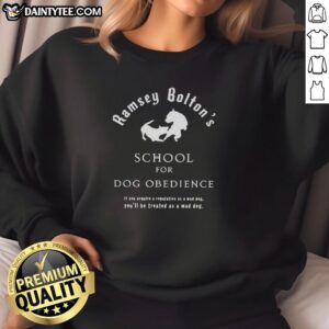 Nice Ramsay Bolton in Game of Thrones sweatshirt for dog obedience training, showcasing a unique and humorous design.