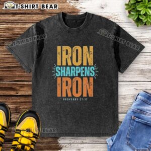 Top Iron Sharpens Iron Proverbs 27:17 washed t-shirt design showcasing a motivational quote for faith-inspired fashion.