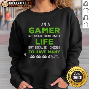 Awesome 'I Am A Gamer' sweatshirt featuring a humorous design for gaming enthusiasts, perfect for casual wear.