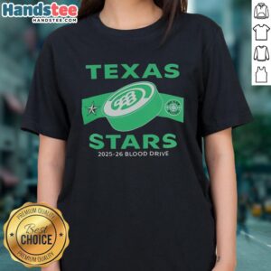Hot Texas Stars 2025-26 Blood Drive Ladies Tee featuring bold design and vibrant colors for a charitable cause.