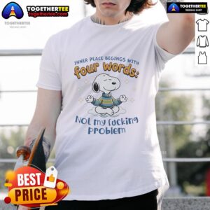 Alt Text: Original Snoopy Yoga T-Shirt featuring Inner Peace Begins With Four Words: Not My Fcking Problem design.