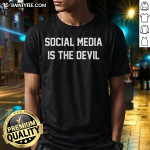 Awesome Social Media Is The Devil Meme T-Shirt featuring a bold graphic design and humorous text for meme lovers.