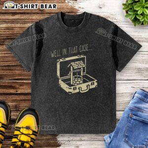 Funny Well Washed t-shirt design featuring humorous text, perfect for casual wear and showcasing a lighthearted style.