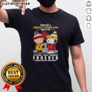 Original Snoopy and Charlie Brown NCAA Forever Louisville Cardinals fan T-shirt, celebrating win or lose spirit.