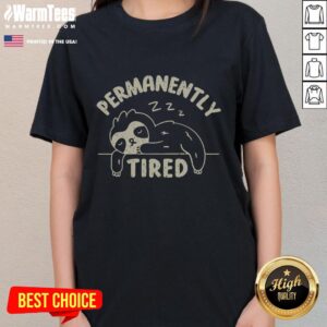Official Permanently Tired Ladies Tee featuring a relaxed fit and playful graphic, perfect for casual wear.