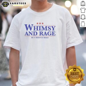 Alt Text: Official Whimsy And Rage But Mostly Rage Three Star T-Shirt design featuring bold graphics and vibrant colors.