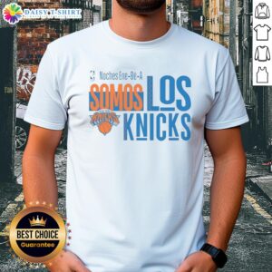 Alt Text: Premium New York Knicks Noches Ene Be A Somos Los Knicks T-Shirt featuring vibrant team colors and logo design.