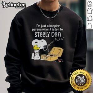 Original Snoopy sweatshirt featuring 'I'm Just A Happier Person When I Listen To Steely Dan' design in vibrant colors.