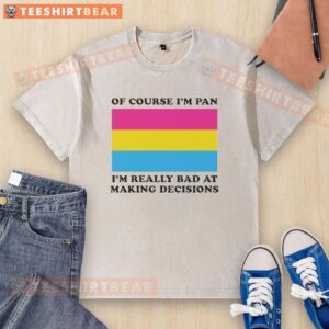 Alt Text: Premium flag washed t-shirt with I'm really bad at making decisions text, perfect for casual wear and unique style.