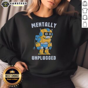 Good Robot Mentally Unplugged Retro Sweatshirt featuring a vintage robot graphic on a cozy, stylish pullover.
