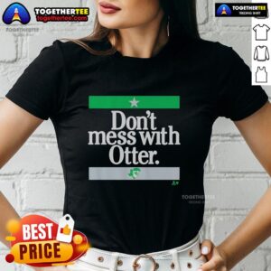 Good Jake Oettinger Don't Mess With Otter Ladies Tee featuring a playful otter graphic and bold lettering.