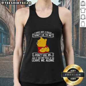 Good Pooh tank top with 'I Have Got 3 Rules: Don't Lie to Me' design, perfect for casual wear and Disney fans.