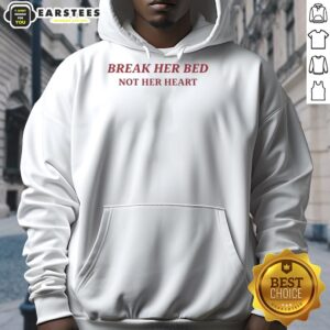 Premium Break Her Bed Not Her Heart Letter Hoodie in stylish design, perfect for casual wear and expressing love.