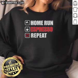 Official Home Run Espresso Repeat Sweatshirt featuring a stylish design perfect for coffee lovers and casual wear.
