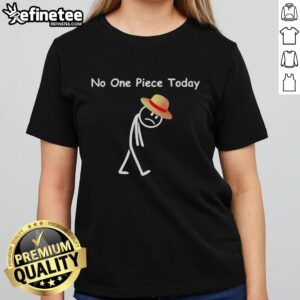 Original Onepiece No One Piece Today Ladies Tee featuring a stylish design perfect for casual wear.