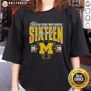 Alt Text: Original Michigan Wolverines 2026 NCAA Women's Basketball Tournament Sweet 16 ladies tee, perfect for March Madness fans.