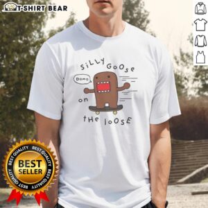 Alt Text: Official Silly Goose On The Loose T-Shirt featuring a playful goose design for fun, casual wear.