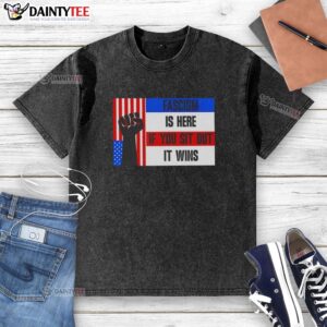 Awesome fascism is here if you sit out it wins washed t-shirt featuring bold graphic and casual style for statement wear.