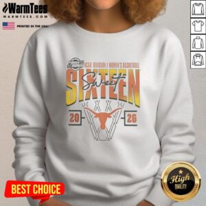 Good Texas Longhorns 2026 March Madness Sweet 16 NCAA Women's Basketball Tournament sweatshirt in vibrant colors.